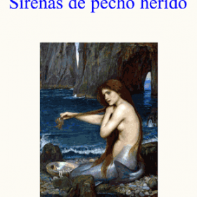 Sirenas de pecho herido