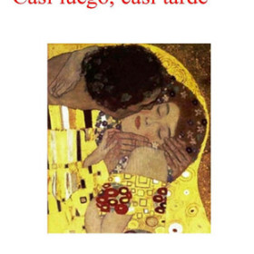 Casi luego, casi tarde