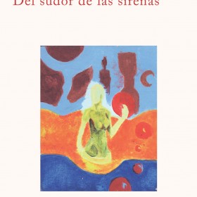 Del sudor de las sirenas