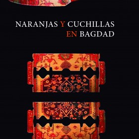 Naranjas y cuchillas en Bagdad