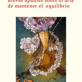 Breves apuntes sobre el arte de mantener el equilibrio