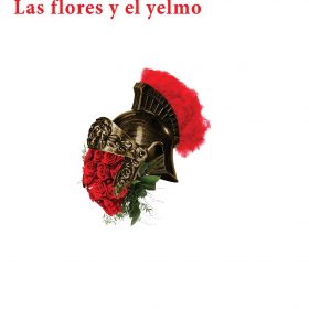 Las flores y el yelmo
