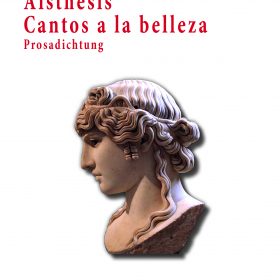 Aisthesis Cantos a la belleza