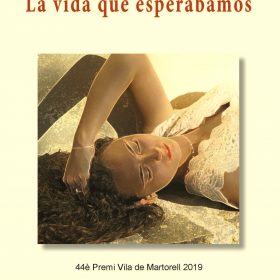 LA VIDA QUE ESPERÁBAMOS