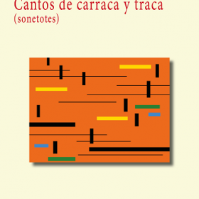 Cantos de carraca y traca (sonetotes)