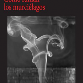 Como fuman los murciélagos
