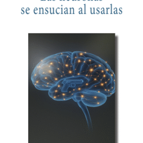 Las neuronas se ensucian al usarlas