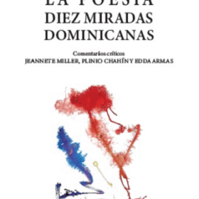 La Poesía. Diez miradas dominicanas