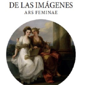 El eco de las imágenes. Ars Feminae
