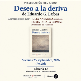 25 de Septiembre, Presentación del libro «Deseo a la deriva» de Eduardo G. Lafora